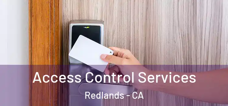  Access Control Services Redlands - CA