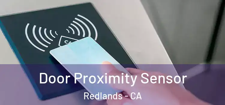  Door Proximity Sensor Redlands - CA