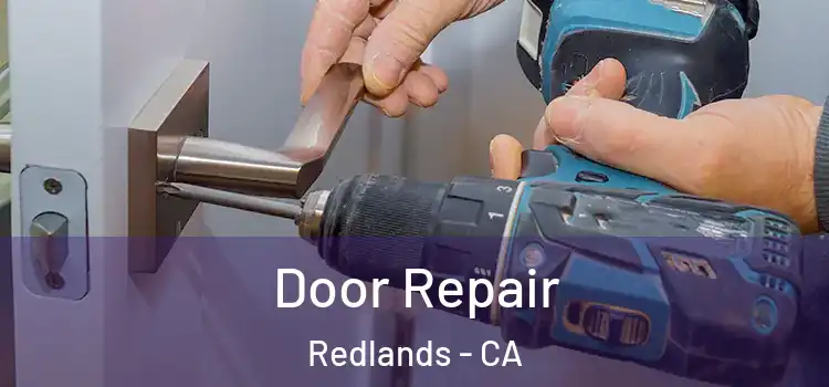  Door Repair Redlands - CA