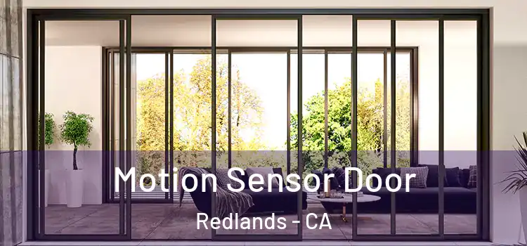  Motion Sensor Door Redlands - CA
