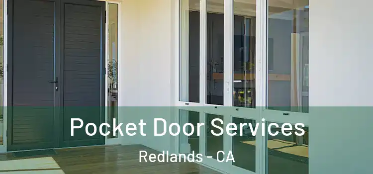 Pocket Door Services Redlands - CA