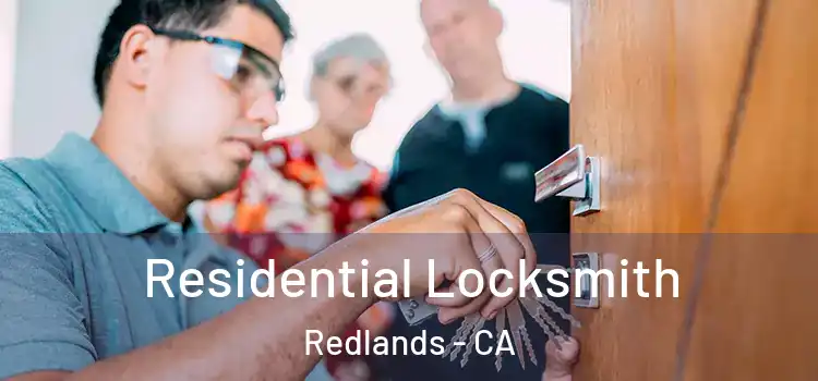Residential Locksmith Redlands - CA