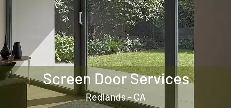  Screen Door Services Redlands - CA