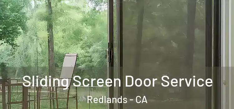  Sliding Screen Door Service Redlands - CA